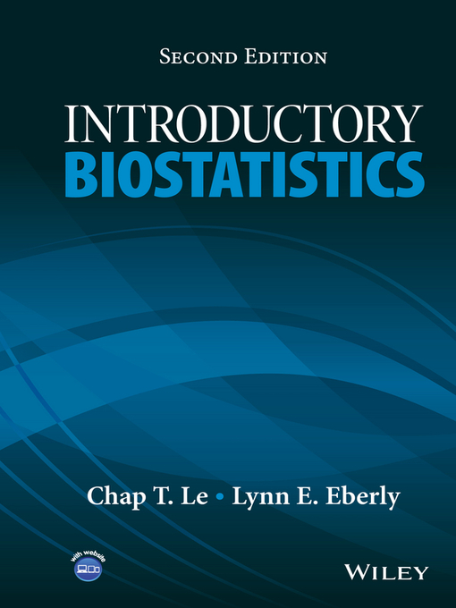 Title details for Introductory Biostatistics by Chap T. Le - Available